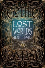 Cover art for Lost Worlds Short Stories (Gothic Fantasy)