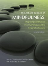Cover art for The Art and Science of Mindfulness: Integrating Mindfulness Into Psychology and the Helping Professions