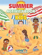 Cover art for Summer Activity Book for Kids: Reproducible Games, Worksheets And Coloring Book (Woo! Jr. Kids Activities Books)