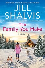 Cover art for The Family You Make: A Novel (The Sunrise Cove Series, 1)