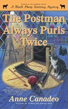 Cover art for The Postman Always Purls Twice (7) (A Black Sheep Knitting Mystery)