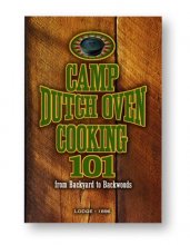 Cover art for Lodge CB101 Cookbook, Camp Dutch Oven Cooking 101