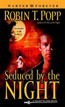 Cover art for Seduced by the Night (Night Slayer, Book 2)