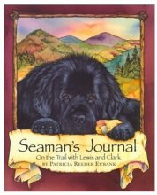 Cover art for Seaman's Journal: On the Trail With Lewis and Clark