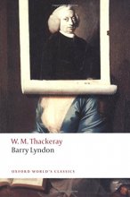 Cover art for Barry Lyndon: The Memoirs of Barry Lyndon, Esq. (Oxford World's Classics)