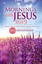 Cover art for Mornings with Jesus 2019: Daily Encouragement for Your Soul