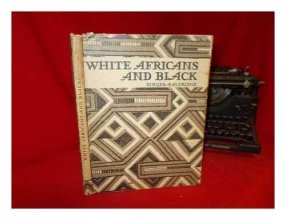 Cover art for White Africans and black / by Caroline Singer and Cyrus Le Roy Baldridge