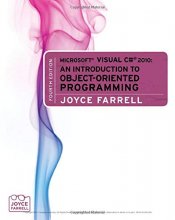 Cover art for Microsoft Visual C# 2010: An Introduction to Object-Oriented Programming (Introduction to Programming)