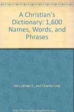 Cover art for A Christian's Dictionary: 1,600 Names, Words, and Phrases