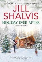 Cover art for Holiday Ever After: One Snowy Night, Holiday Wishes & Mistletoe in Paradise