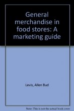 Cover art for General merchandise in food stores: A marketing guide