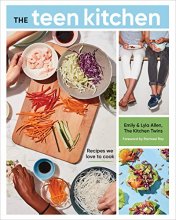 Cover art for The Teen Kitchen: Recipes We Love to Cook [A Cookbook]