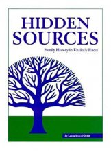 Cover art for Hidden Sources: Family History in Unlikely Places