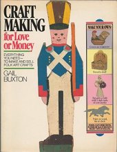 Cover art for Craft Making for Love or Money: For Love or Money : Inspired by Folk Arts of America