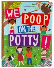 Cover art for We Poop on the Potty! (Mom's Choice Awards Gold Award Recipient) (Early Learning)
