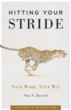 Cover art for Hitting Your Stride: Your Work -- Your Way (Capital Career & Personal Development)