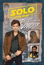 Cover art for Solo: A Star Wars Story: Tales from Vandor (Replica Journal)