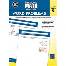 Cover art for Singapore Math – Challenge Word Problems Workbook for 5th, 6th, 7th, 8th Grade Math, Paperback, Ages 10–11 with Answer Key