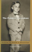 Cover art for The Peddler's Grandson: Growing Up Jewish in Mississippi
