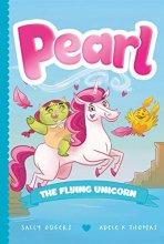 Cover art for Pearl the Flying Unicorn (Pearl the Magical Unicorn, 2)