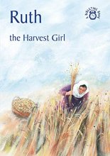 Cover art for Ruth: The Harvest Girl (Bible Time)