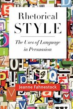 Cover art for Rhetorical Style: The Uses of Language in Persuasion