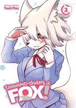 Cover art for Tamamo-chan's a Fox! Vol. 3