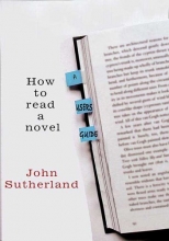 Cover art for How to Read a Novel: A User's Guide