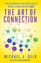 Cover art for The Art of Connection: 7 Relationship-Building Skills Every Leader Needs Now