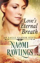 Cover art for Love's Eternal Breath: Historical Christian Romance (Eagle Harbor)