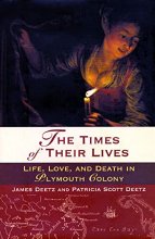 Cover art for The Times of Their Lives: Life, Love, and Death in the Plymouth Colony
