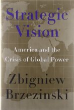 Cover art for Strategic Vision: America and the Crisis of Global Power