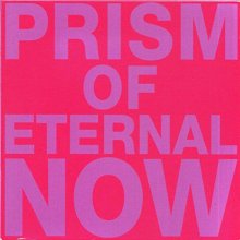 Cover art for Prism of Eternal Now