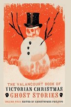 Cover art for The Valancourt Book of Victorian Christmas Ghost Stories, Volume 4