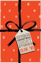 Cover art for The Valancourt Book of Victorian Christmas Ghost Stories, Volume Two