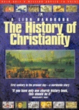 Cover art for The History of Christianity (A Lion Handbook)