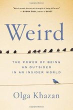 Cover art for Weird: The Power of Being an Outsider in an Insider World