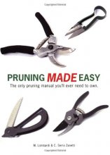 Cover art for Pruning Made Easy: The Only Pruning Manual You'll Ever Need to Own