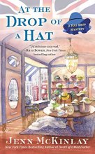 Cover art for At the Drop of a Hat (A Hat Shop Mystery)