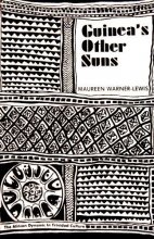 Cover art for Guinea's Other Suns: The African Dynamic in Trinidad Culture