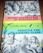 Cover art for Alice's Adventures in Wonderland and Through the Looking-Glass (Puffin Classics)