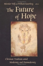 Cover art for The Future of Hope: Christian Tradition Amid Modernity and Postmodernity