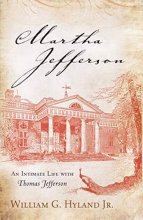 Cover art for Martha Jefferson: An Intimate Life with Thomas Jefferson
