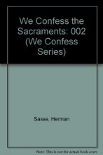 Cover art for We Confess the Sacraments (We Confess Series)
