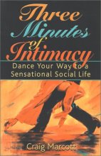 Cover art for Three Minutes of Intimacy: Dance Your Way to a Sensational Social Life