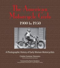 Cover art for The American Motorcycle Girls: A Photographic History Of Early Women Motorcyclists