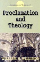 Cover art for Proclamation and Theology (Horizons in Theology)