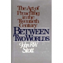 Cover art for Between Two Worlds: The Art of Preaching in the Twentieth Century