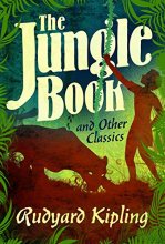 Cover art for The Jungle Book and Other Classics (Fall River Classics)