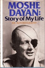 Cover art for Moshe Dayan: Story of My Life: An Autobiography